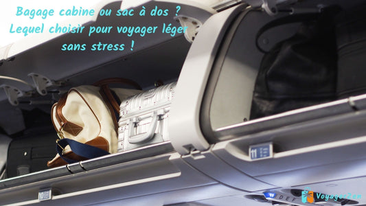 Bagage cabine ou sac à dos ? Lequel choisir pour voyager léger sans stress !